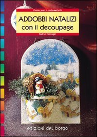 Addobbi natalizi con il d&eacute;coupage