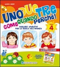 Uno due tre come quando perch&eacute; - 4 anni