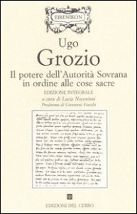 Il potere dell'autorit&agrave; sovrana in ordine alle cose sacre. Ediz. integrale