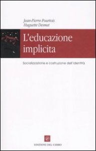 L'educazione implicita. Socializzazione e costruzione dell'identit&agrave;