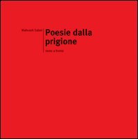 Poesie dalla prigione. Testo iraniano a fronte