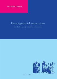 I lemmi giuridici di Arpocrazione. Introduzione, testo, traduzione e commento