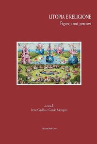 Utopia e religione. Figure, temi, percorsi