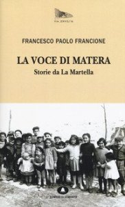 La voce di Matera. Storie da La Martella