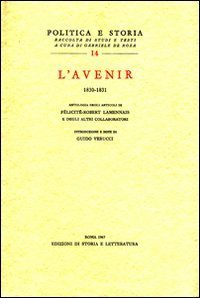 &laquo;L'Avenir&raquo; (1830-1831). Antologia degli articoli di F&eacute;licit&eacute;-Robert Lamennais e degli altri collaboratori