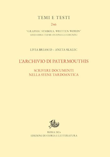 L'archivio di Patermouthis. Scrivere documenti nella Syene tardoantica