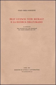 Beat Ludwig von Muralt e la ricerca dell'umano