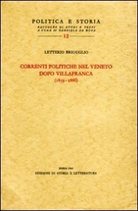Le correnti politiche nel Veneto dopo Villafranca (1859-1866)