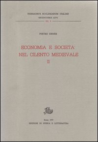 Economia e societ&agrave; del Cilento medioevale
