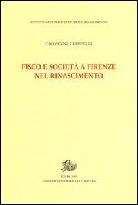 Fisco e societ&agrave; a Firenze nel Rinascimento