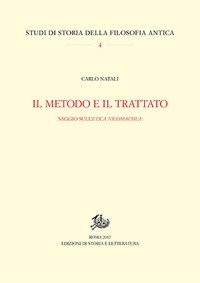 Il metodo e il trattato. Saggio sull'&laquo;Ethica Nicomachea&raquo;