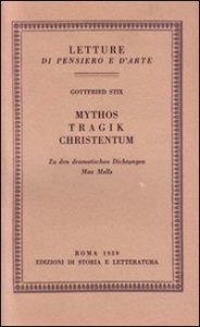 Mythos, Tragik, Christentum. Zu den dramatischen Dichtungen Max Mells