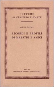 Ricordi e profili di maestri e amici