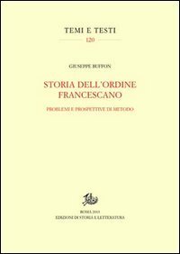 Storia dell'ordine francescano. Problemi e prospettive di metodo