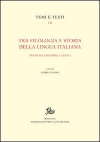 Tra filologia e storia della lingua italiana. Per Franca Brambilla Ageno