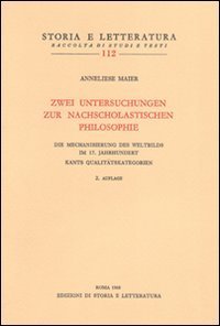 Zwei Untersuchungen zur nach scholastichen Philosophie
