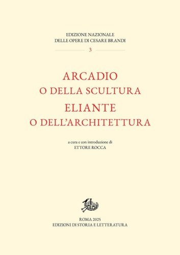 Arcadio o della scultura-Eliante o dell'architettura