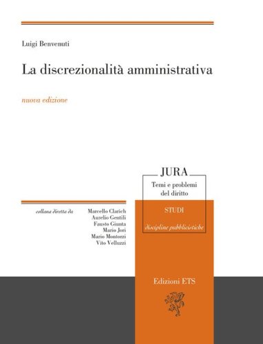 La discrezionalit&agrave; amministrativa