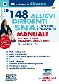 148 allievi dirigenti SNA (Scuola Nazionale dell'Amministrazione). Manuale per tutte le prove preselettiva, scritta&nbsp;e orale