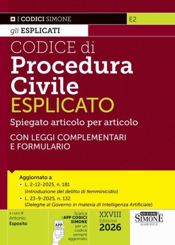 Codice di procedura civile spiegato articolo per articolo. Con leggi complementari e formulario