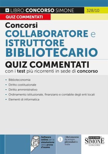 Concorsi collaboratore e istruttore bibliotecario. Quiz commentati con i test pi&ugrave; ricorrenti in sede di concorso