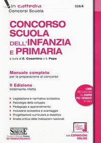 Concorso scuola dell'infanzia e primaria. Manuale completo per la preparazione al concorso