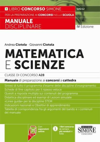 Matematica e scienze. Classe di concorso A28. Manuale di preparazione ai concorsi a cattedra