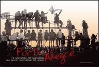 Porto Alegre. Il movimento dei movimenti, una nuova narrazione del mondo