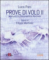 Prove di volo. Manuale di psiconautica normale