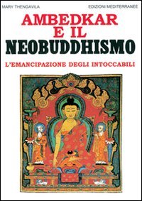 Ambedkar e il neobuddhismo. L'emancipazione degli intoccabili
