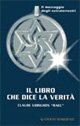 Il libro che dice la verit&agrave;