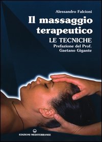 Il massaggio terapeutico. Le tecniche