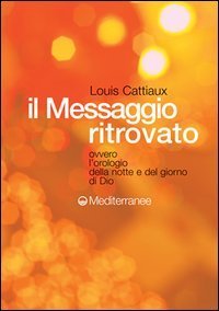 Il messaggio ritrovato - L'orologio della notte e del giorno di Dio