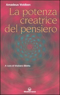 La potenza creatrice del pensiero