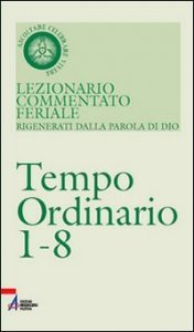 Lezionario Commentato Feriale. Vol. 4: Ordina
