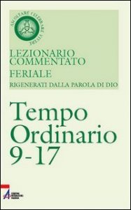 Lezionario Commentato Feriale. Vol. 5: Tempo