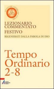 Lezionario Commentato Festivo. Vol. 11: Tempo