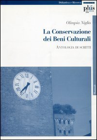 La conservazione dei beni culturali