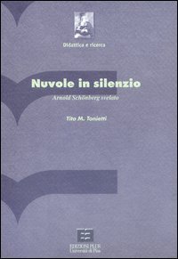 Nuvole in silenzio. Arnold Sch&ouml;nberg svelato