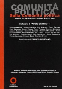 Sulla comunit&agrave; politica. Il fenomeno dei localismi a partire dal nord del paese