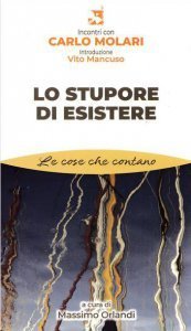 Lo stupore di esistere