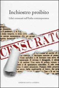 Inchiostro proibito. Libri censurati nell'Italia contemporanea