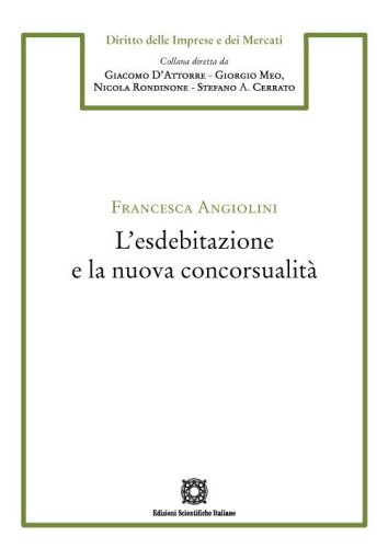 L'esdebitazione e la nuova concorsualit&agrave;