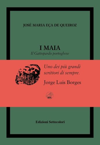 I Maia. Il Gattopardo portoghese. Ediz. numerata