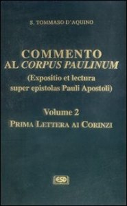 Commento al Corpus Paulinum (expositio et lectura super epistolas Pauli apostoli)