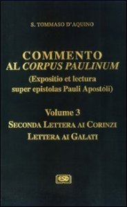 Commento al Corpus Paulinum (expositio et lectura super epistolas Pauli apostoli)