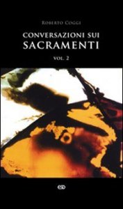 Conversazioni sui sacramenti