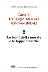 Corso di teologia morale fondamentale