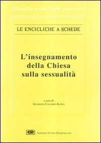 L'insegnamento della Chiesa sulla sessualit&agrave;
