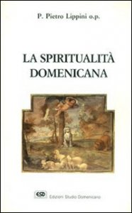 Spiritualita` Domenicana (la)